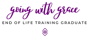 Going with Grace End-of-Life Training Graduate